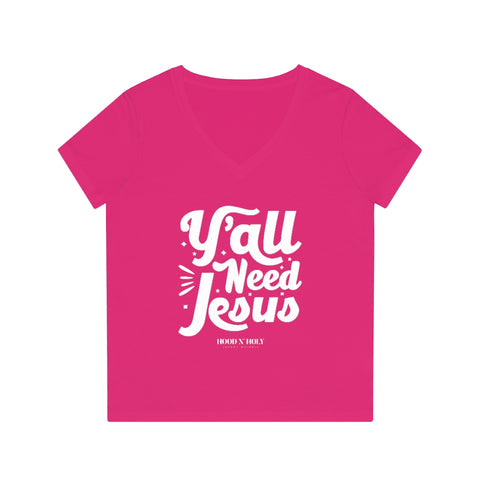 Hood N' Holy Y'all Need Jesus Women's V-Neck T-Shirt