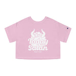 Hood N' Holy Not Today Satan Women's Cropped T-Shirt