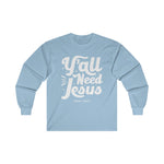 Hood N' Holy Y'all Need Jesus Men's Long Sleeve T-Shirt