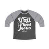 Hood N' Holy Y'all Need Jesus Men's Raglan Tee