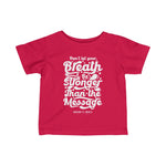 Hood N' Holy Your Breath Kidz T-Shirt Infant Fine Jersey Tee