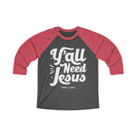 Hood N' Holy Y'all Need Jesus Men's Raglan Tee