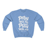 Hood N' Holy Pray With Me Men's Crewneck Sweatshirt