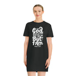 Hood N' Holy God Ain't Through With You Yet Women's Spinner T-Shirt Dress