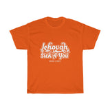 Hood N' Holy Jehovah Sick-A-You Men's T-Shirt