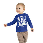 Hood N' Holy Y'all Need Jesus Kidz Long Sleeve T-Shirt