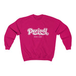 Hood N' Holy Periodt Women's Crewneck Sweatshirt