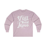 Hood N' Holy Y'all Need Jesus Men's Long Sleeve T-Shirt