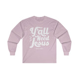 Hood N' Holy Y'all Need Jesus Men's Long Sleeve T-Shirt