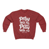 Hood N' Holy Pray With Me Men's Crewneck Sweatshirt