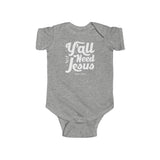 Hood N' Holy Y'all Need Jesus Kidz Infant Bodysuit