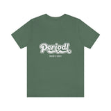 Hood N' Holy Periodt Women's T-Shirt