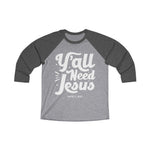 Hood N' Holy Y'all Need Jesus Women's Raglan Tee