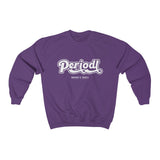 Hood N' Holy Periodt Women's Crewneck Sweatshirt