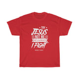 Hood N' Holy Try Jesus Not Me Men's T-Shirt