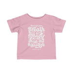 Hood N' Holy Your Breath Kidz T-Shirt Infant Fine Jersey Tee