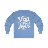 Hood N' Holy Y'all Need Jesus Men's Long Sleeve T-Shirt