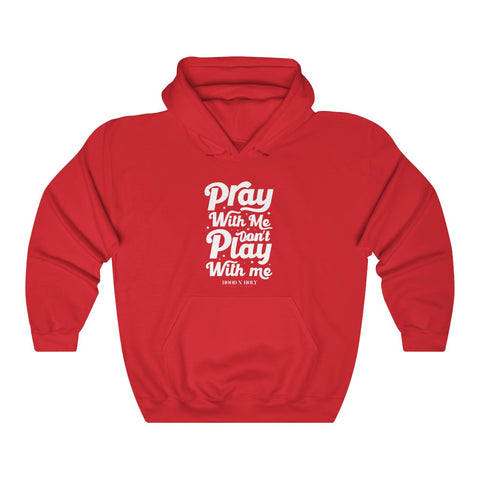 Hood N' Holy Pray With Me Men's Hooded Sweatshirt