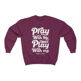 Hood N' Holy Pray With Me Men's Crewneck Sweatshirt