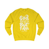 Hood N' Holy God Ain't Through With You Yet Men's Sweatshirt