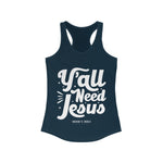 Hood N' Holy Y'all Need Jesus Women's Tank Top