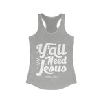 Hood N' Holy Y'all Need Jesus Women's Tank Top