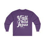 Hood N' Holy Y'all Need Jesus Men's Long Sleeve T-Shirt