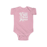 Hood N' Holy Y'all Need Jesus Kidz Infant Bodysuit