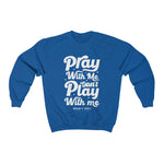 Hood N' Holy Pray With Me Men's Crewneck Sweatshirt