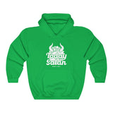 Hood N' Holy Not Today Satan Women's Hooded Sweatshirt