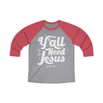 Hood N' Holy Y'all Need Jesus Men's Raglan Tee