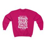 Hood N' Holy Your Breath Women's Crewneck Sweatshirt