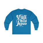 Hood N' Holy Y'all Need Jesus Men's Long Sleeve T-Shirt