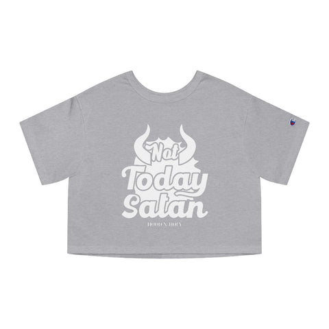 Hood N' Holy Not Today Satan Women's Cropped T-Shirt