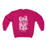 Hood N' Holy God Ain't Through With You Yet Women's Crewneck Sweatshirt