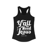 Hood N' Holy Y'all Need Jesus Women's Tank Top