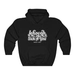 Hood N' Holy Jehovah Sick-A-You Men's Hooded Sweatshirt