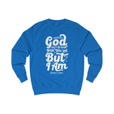 Hood N' Holy God Ain't Through With You Yet Men's Sweatshirt