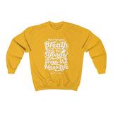 Hood N' Holy Your Breath Women's Crewneck Sweatshirt