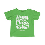 Hood N' Holy Choir Rehearsal Kidz Infant Jersey Tee