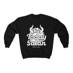 Hood N' Holy Not Today Satan Men's Crewneck Sweatshirt