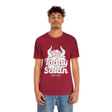 Hood N' Holy Not Today Satan Women's T-Shirt